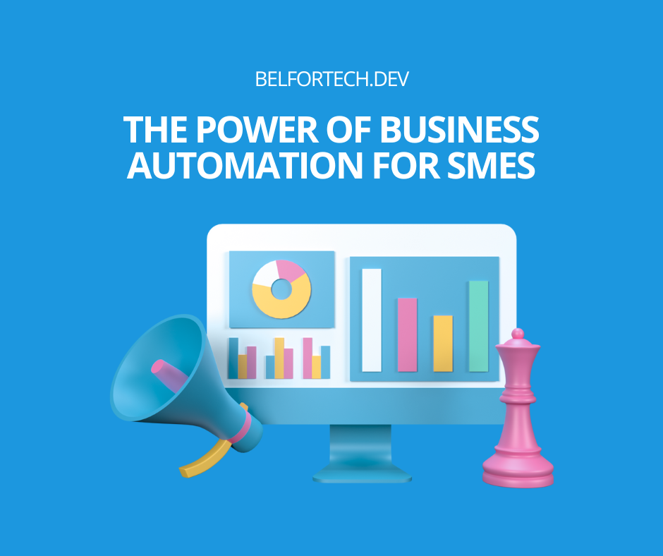 The Power of Business Automation for SMEs