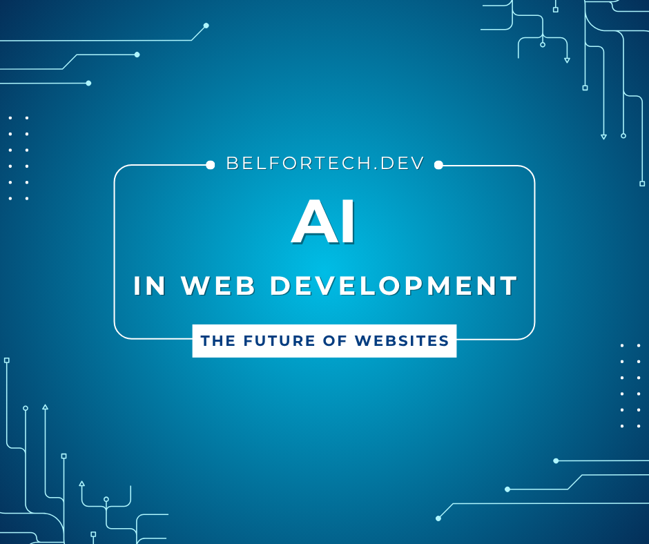 AI in Web Development: The Future of Smarter, Faster, and More Dynamic Websites